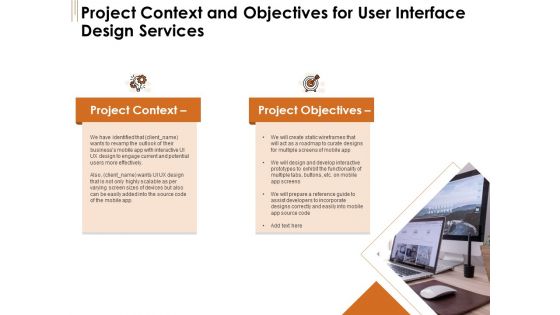 UI Software Design Project Context And Objectives For User Interface Design Services Ppt Inspiration Themes PDF