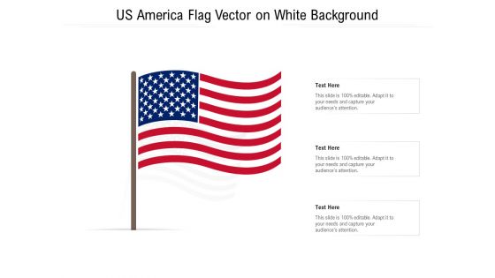 US America Flag Vector On White Background Ppt PowerPoint Presentation Gallery Brochure PDF