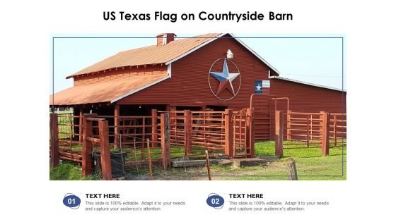 US Texas Flag On Countryside Barn Ppt PowerPoint Presentation Outline Designs PDF