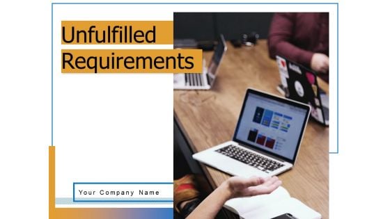 Unfulfilled Requirements Customer Requirements Market Analysis Ppt PowerPoint Presentation Complete Deck