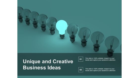 Unique And Creative Business Ideas Ppt PowerPoint Presentation Professional Clipart Images