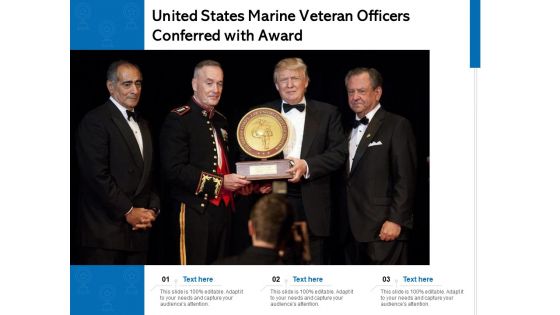 United States Marine Veteran Officers Conferred With Award Ppt PowerPoint Presentation Styles Themes PDF