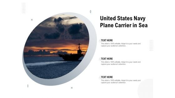 United States Navy Plane Carrier In Sea Ppt PowerPoint Presentation Inspiration Guidelines PDF