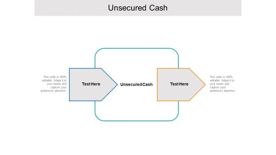 Unsecured Cash Ppt PowerPoint Presentation Styles Show Cpb