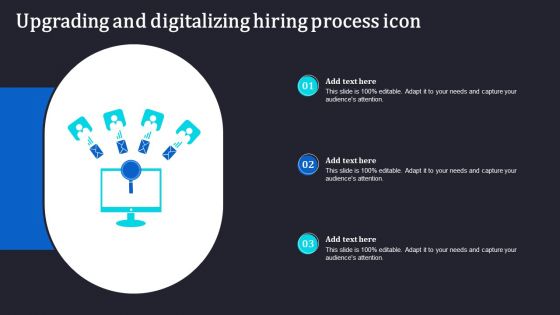 Upgrading And Digitalizing Hiring Process Icon Topics PDF