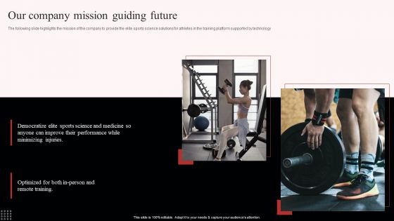 Uplift Capital Raising Pitch Deck Our Company Mission Guiding Future Demonstration PDF