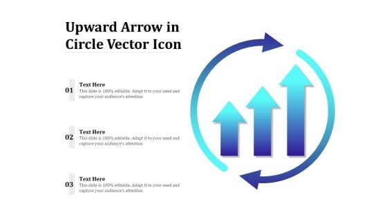 Upward Arrow In Circle Vector Icon Ppt PowerPoint Presentation Show Clipart PDF