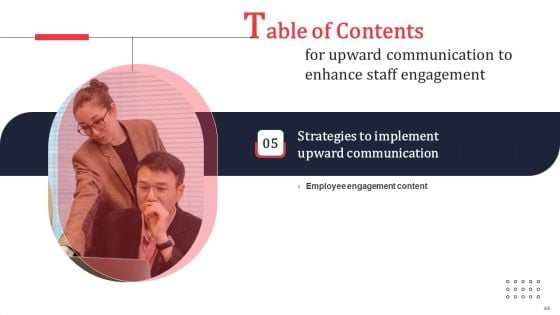 Upward Communication To Enhance Staff Engagement Ppt PowerPoint Presentation Complete Deck With Slides