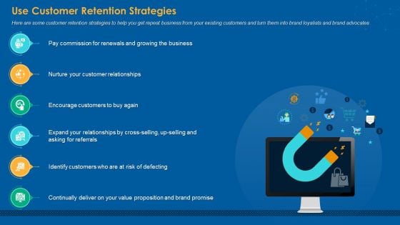 Use Customer Retention Strategies Ppt PowerPoint Presentation Outline Designs PDF