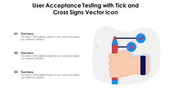User Acceptance Testing With Tick And Cross Signs Vector Icon Ppt PowerPoint Presentation Layouts Structure PDF
