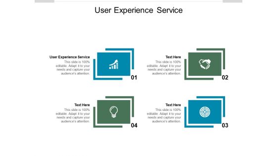 User Experience Service Ppt PowerPoint Presentation Infographic Template Show Cpb Pdf