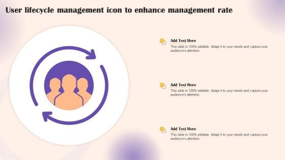 User Lifecycle Management Icon To Enhance Management Rate Download PDF