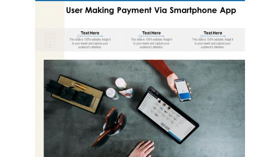 User Making Payment Via Smartphone App Ppt PowerPoint Presentation Gallery Clipart PDF User Making Payment Via Smartphone App Ppt PowerPoint Presentation Gallery Clipart PDF