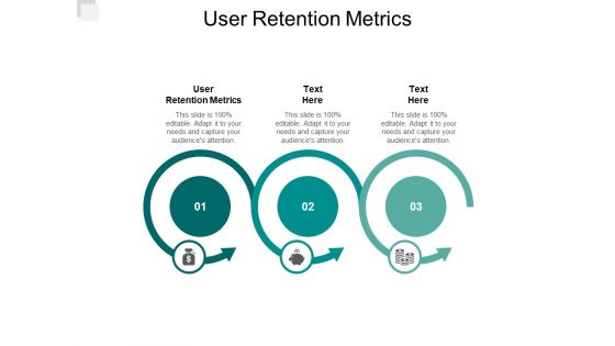 User Retention Metrics Ppt PowerPoint Presentation Slides Background Cpb