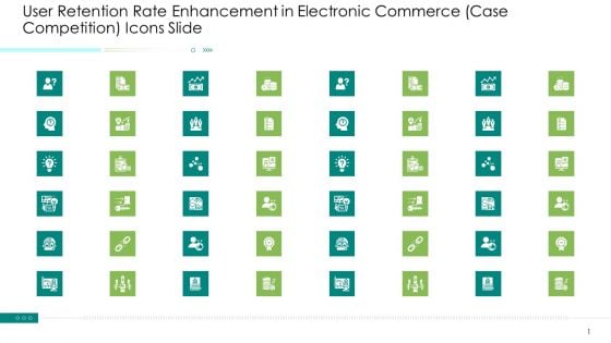 User Retention Rate Enhancement In Electronic Commerce Case Competition Icons Slide Formats PDF