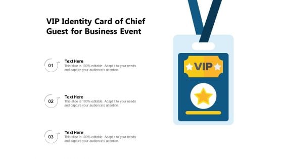 VIP Identity Card Of Chief Guest For Business Event Ppt PowerPoint Presentation Outline Skills PDF