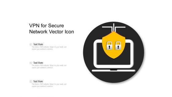 VPN For Secure Network Vector Icon Ppt PowerPoint Presentation Pictures Example File PDF