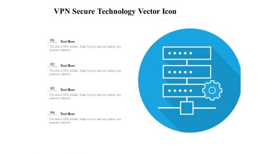 VPN Secure Technology Vector Icon Ppt PowerPoint Presentation Summary Ideas PDF