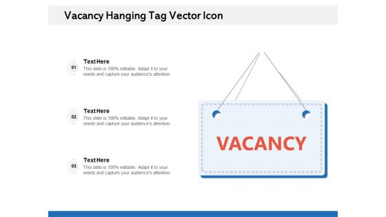 Vacancy Hanging Tag Vector Icon Ppt PowerPoint Presentation Slides Download PDF