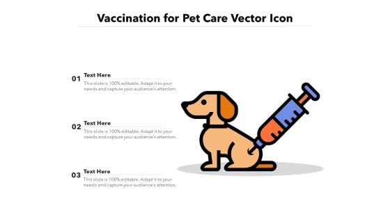 Vaccination For Pet Care Vector Icon Ppt PowerPoint Presentation Gallery Graphics Design PDF