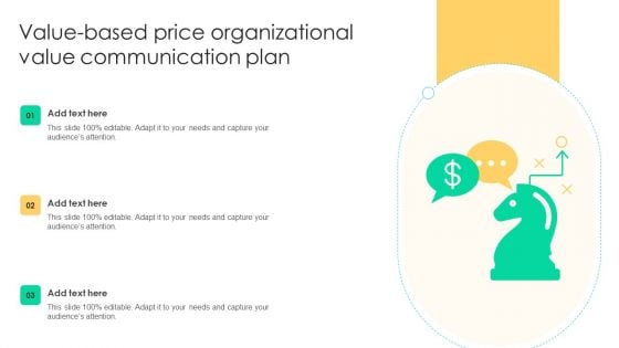 Value Based Price Organizational Value Communication Plan Graphics PDF