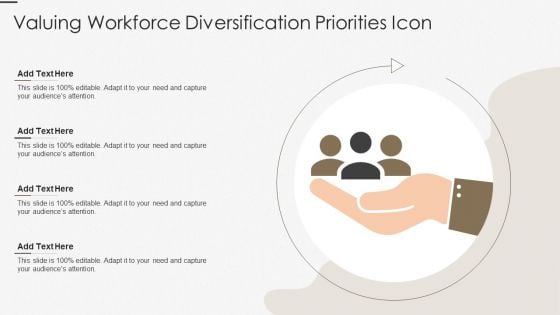 Valuing Workforce Diversification Priorities Icon Ppt Professional Good PDF