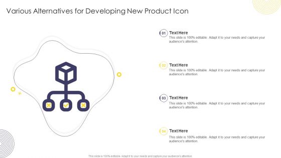 Various Alternatives For Developing New Product Icon Ppt Portfolio Designs Download PDF