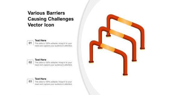 Various Barriers Causing Challenges Vector Icon Ppt PowerPoint Presentation File Slide PDF