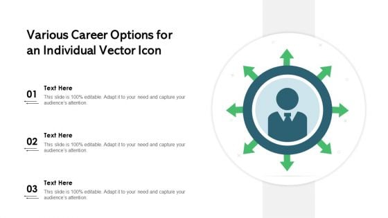 Various Career Options For An Individual Vector Icon Ppt Powerpoint Presentation Gallery Designs PDF