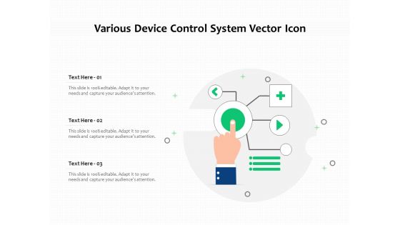 Various Device Control System Vector Icon Ppt PowerPoint Presentation Gallery Grid PDF