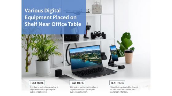 Various Digital Equipment Placed On Shelf Near Office Table Ppt PowerPoint Presentation Gallery Guide PDF