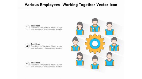 Various Employees Working Together Vector Icon Ppt PowerPoint Presentation Model PDF