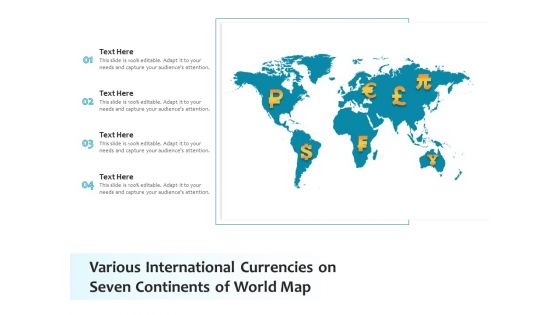 Various International Currencies On Seven Continents Of World Map Ppt PowerPoint Presentation File Portfolio PDF