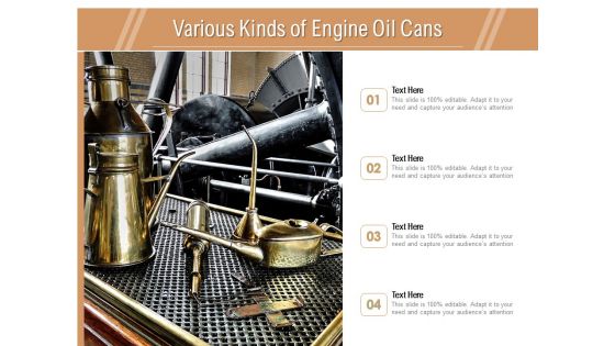 Various Kinds Of Engine Oil Cans Ppt PowerPoint Presentation File Rules PDF