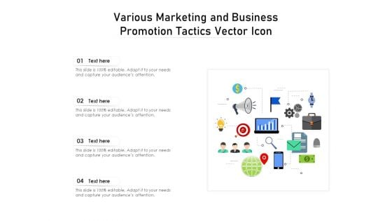 Various Marketing And Business Promotion Tactics Vector Icon Ppt PowerPoint Presentation Styles Themes PDF