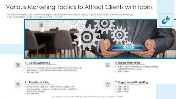 Various Marketing Tactics To Attract Clients With Icons Ppt PowerPoint Presentation Portfolio Graphic Images PDF