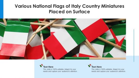Various National Flags Of Italy Country Miniatures Placed On Surface Ppt PowerPoint Presentation Icon Gallery PDF