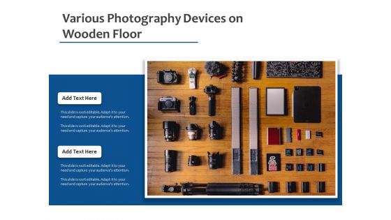 Various Photography Devices On Wooden Floor Ppt PowerPoint Presentation File Structure PDF