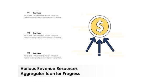 Various Revenue Resources Aggregator Icon For Progress Ppt PowerPoint Presentation Gallery Example Topics PDF