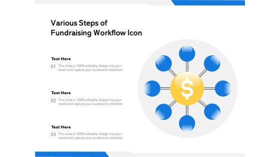 Various Steps Of Fundraising Workflow Icon Ppt PowerPoint Presentation Outline Graphics PDF