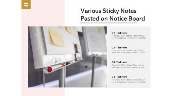 Various Sticky Notes Pasted On Notice Board Ppt PowerPoint Presentation Icon Visual Aids PDF