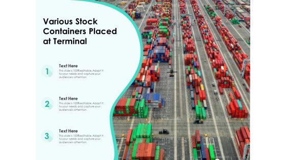 Various Stock Containers Placed At Terminal Ppt PowerPoint Presentation Gallery Graphic Tips PDF