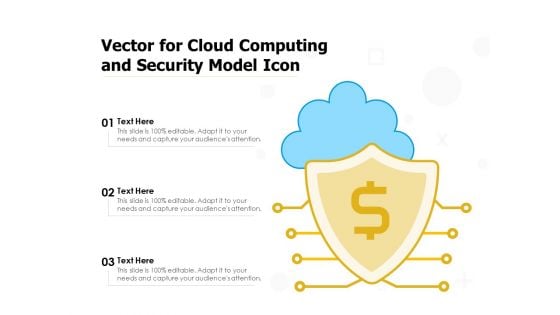 Vector For Cloud Computing And Security Model Icon Ppt PowerPoint Presentation Icon Samples PDF