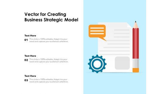 Vector For Creating Business Strategic Model Ppt PowerPoint Presentation Icon Professional PDF