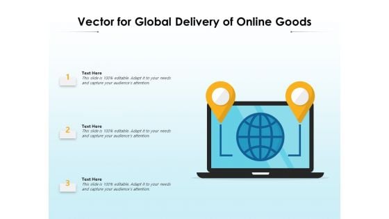 Vector For Global Delivery Of Online Goods Ppt PowerPoint Presentation File Slides PDF