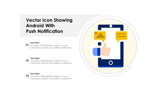 Vector Icon Showing Android With Push Notification Ppt PowerPoint Presentation Inspiration Pictures PDF