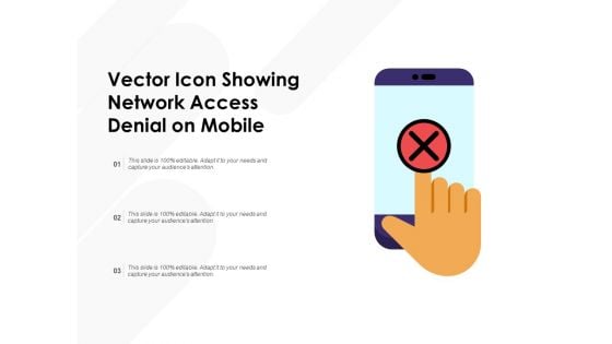 Vector Icon Showing Network Access Denial On Mobile Ppt PowerPoint Presentation Styles Grid PDF