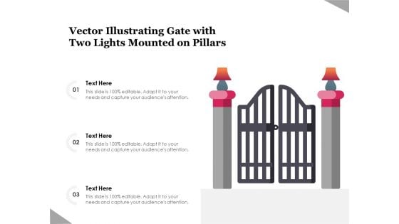 Vector Illustrating Gate With Two Lights Mounted On Pillars Ppt PowerPoint Presentation Ideas Rules PDF