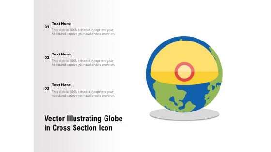 Vector Illustrating Globe In Cross Section Icon Ppt PowerPoint Presentation Show Layouts PDF