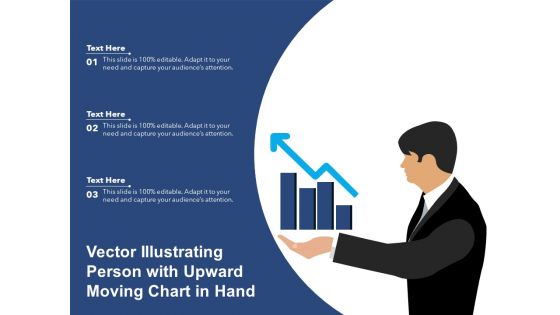 Vector Illustrating Person With Upward Moving Chart In Hand Ppt PowerPoint Presentation File Background PDF